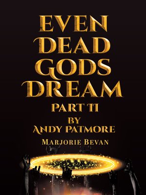 cover image of Even Dead Gods Dream